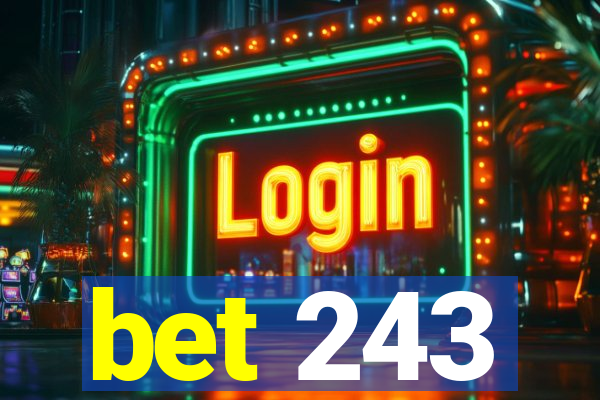 bet 243